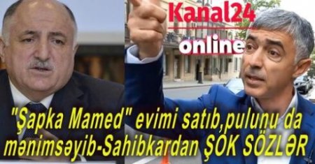 Şəhid qardaşından təkadamlıq ETİRAZ: "Şapka Mamed" evimi satıb,pulumu da qaytarmır"- ŞOL İDDİA